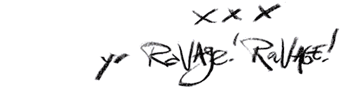 xxx - Yr Ravage! Ravage!